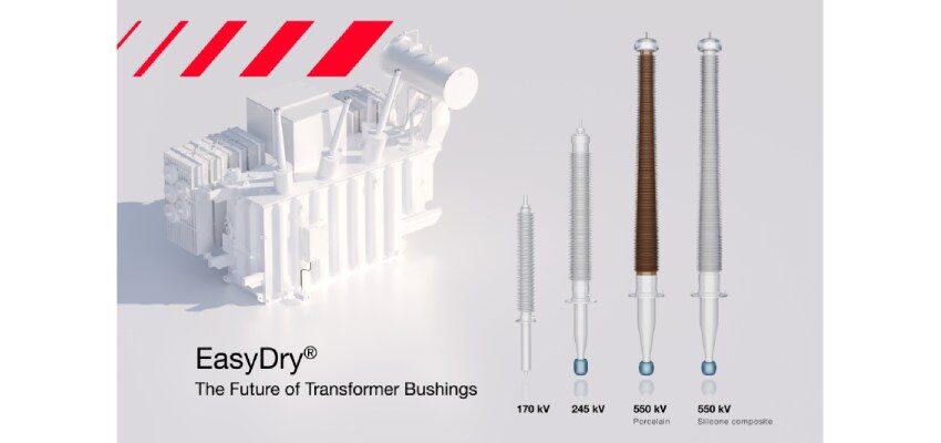 EasyDry®: A new paradigm for transformer bushings EasyDry® up to 550 kV: A new paradigm for transformer bushings
