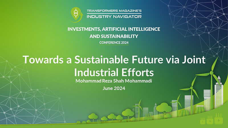 Shah Mohammadi, Mohammad Reza, DNV: Towards a Sustainable Future: Joint Industrial Efforts in Standardization of Power Transformer Sustainability Mohammad-Reza-_DNV