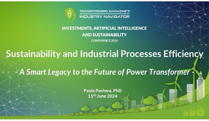 Paola Pachera, Essex Italy Srl: Sustainability and Industrial Processes Efficiency: A Smart Legacy to the Future of Power Transformers