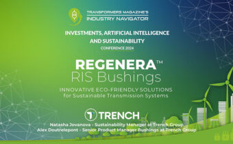 Natasha Jovanova/Alexander Doutrelepont, TRENCH GROUP: REGENERA® RIS Bushings: Innovative Eco-Friendly Solutions for Sustainable Transmission Systems Natasha-Jovanova_Trench-group