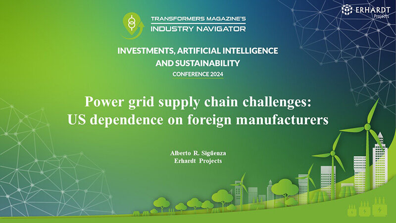 Alberto Rodríguez Sigüenza, ERHARDT Projects: Power Grid Supply Chain Challenges. US Dependence On Foreing Manufacturers Alberto-Rodriguez-Siguenza