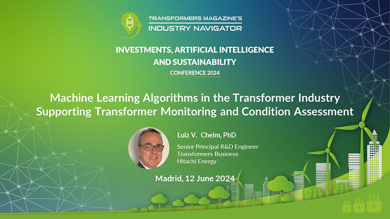 Dr. Luiz Cheim, Hitachi Energy: Machine Learning Algorithms in the Transformer Industry Luiz-Cheim-_Hitachi-Energy