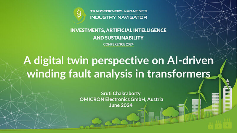 Sruti Chakraborty, OMICRON electronics UK: A digital twin perspective on AI-driven winding fault analysis in transformer Sruti-Chakraborty