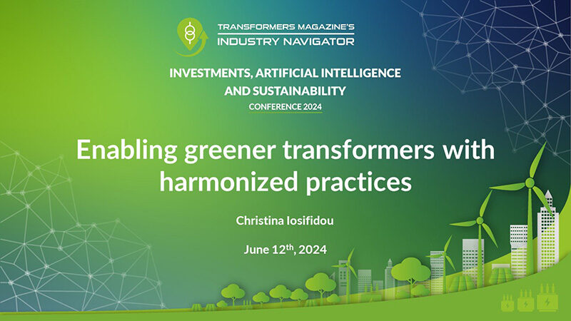 Christina Iosifidou, Siemens Energy: Enabling greener transformers with harmonized practices Christina-Iosifidou_Siemens-Energy