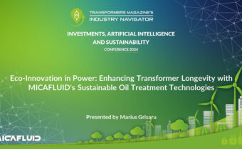 Marius Grisaru/Paul Goncalves, MICAFLUID: Eco-Innovation in Power: Enhancing Transformer Longevity with MICAFLUID’s Sustainable Oil Treatment Technologies
