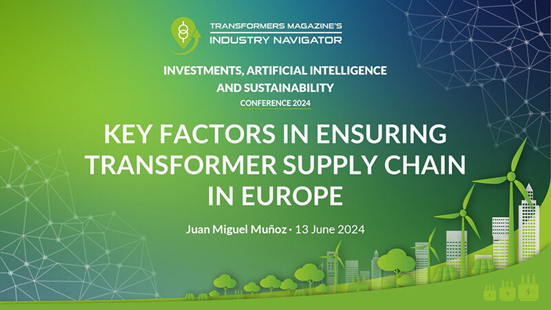 Juan Miguel Muñoz, Ormazabal: Key factors in ensuring transformer supply chain in Europe Juan-Miguel-Munoz_Ormazabal