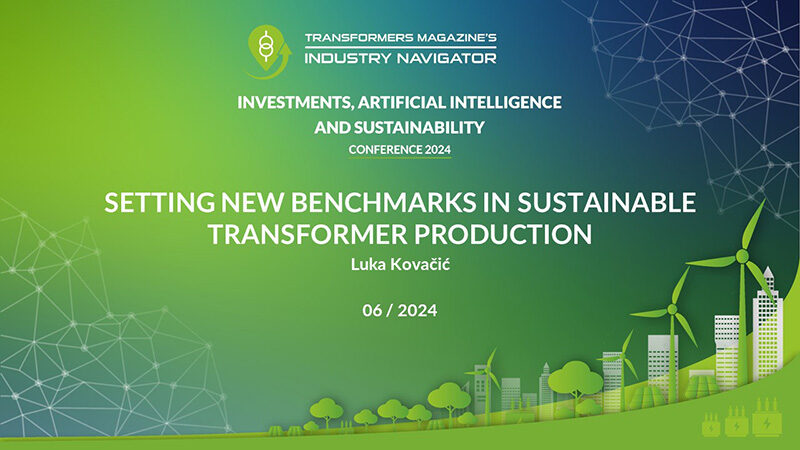Luka Kovacic, KONCAR – Instrument Transformers: Setting new benchmarks in sustainable transformer manufacturing