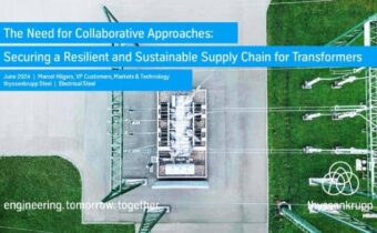 Marcel Hilgers, thyssenkrupp: “Steel: Collaborative Approaches for a Resilient and Sustainable Supply Chain for Transformers” Marcel Hilgers