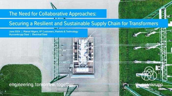 Marcel Hilgers, thyssenkrupp: “Steel: Collaborative Approaches for a Resilient and Sustainable Supply Chain for Transformers” Marcel Hilgers