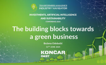 Bozena Odobasic, KONCAR – Distribution and Special Transformers: The building blocks towards a green business