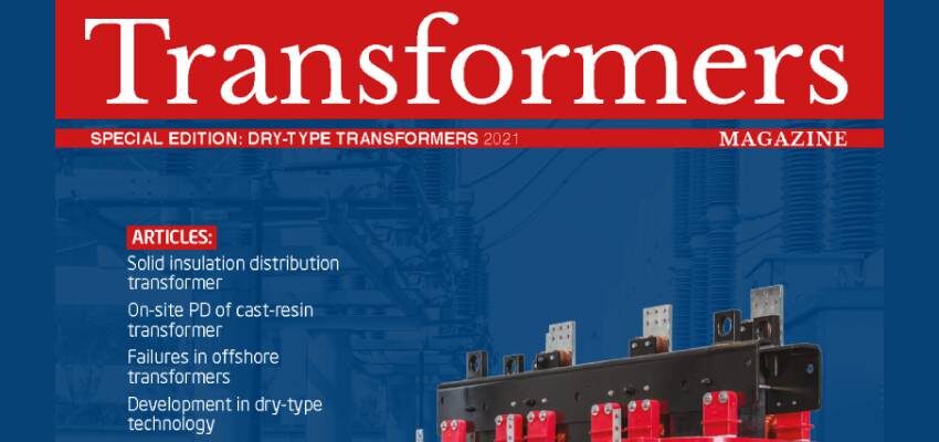 Transformers Magazine – Special Edition Dry-type Transformers is here!