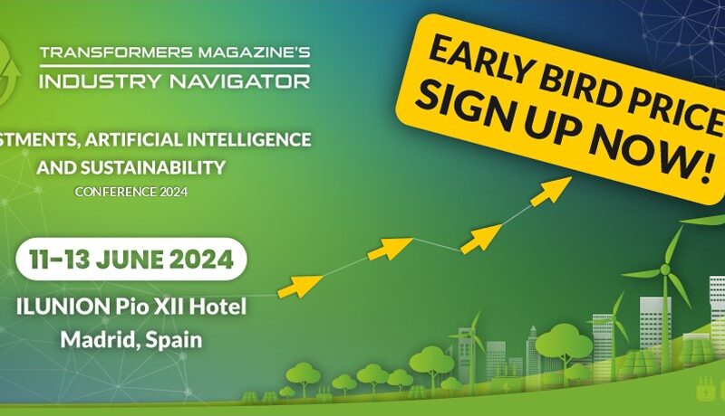 Transformers Magazine’s Industry Navigator Conference 2024 Early bird price