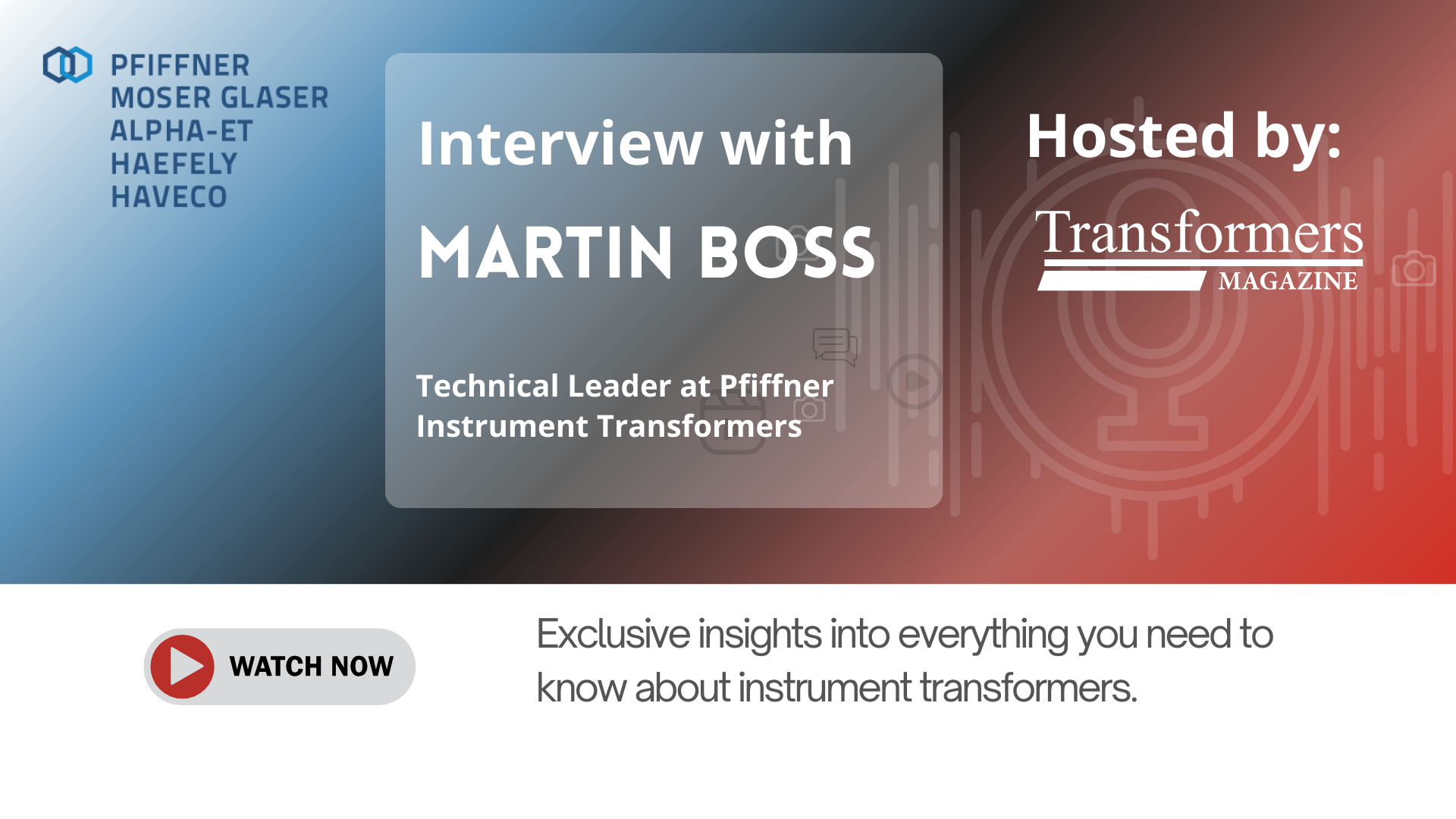Interview with Martin Boss, Technical Leader at Pfiffner Instrument Transformers