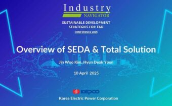 Kim Jinwoo & Yoon Hyundoek, KEPCO – Overview of SEDA and Total Solutions, and Case Study on Failure prevention