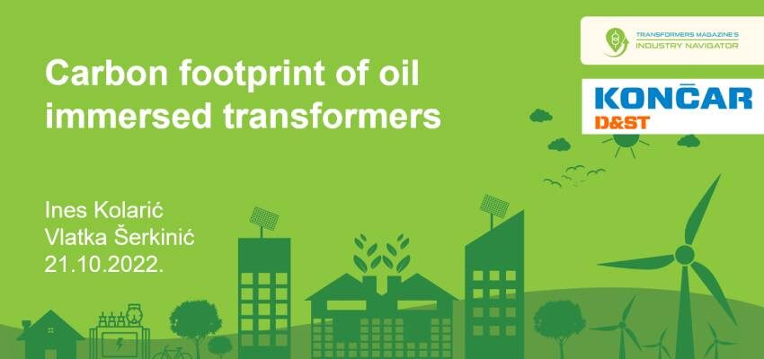 Koncar D&ST presentation: Carbon footprint of oil immersed transformers Koncar D&ST illustration - 850 x 400 px