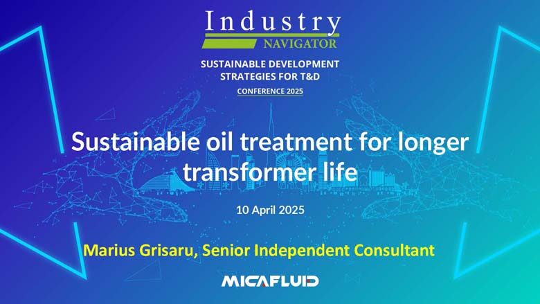 Marius Grisaru, MICAFLUID – Sustainable oil treatment for longer transformer life