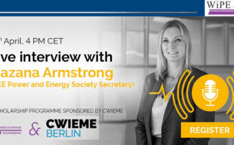 WiPE Interviews in partnership with CWIEME BERLIN: Interview with Mazana Armstrong (IEEE Power and Energy Society Secretary)