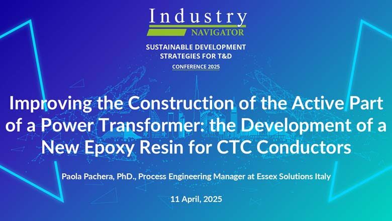 Paola Pachera, ESSEX – Improving the construction of the active parts of a Power Transformer: the development of a new Epoxy resin for CTC conductors