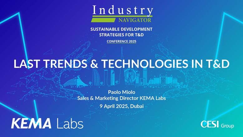 Paolo Miolo, CESI Group | KEMA Labs: Last Trends & Technologies in T&D