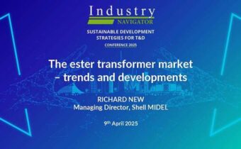 Richard New, MIDEL & MIVOLT Fluids: The evolution of transformer liquid market – trends and developments