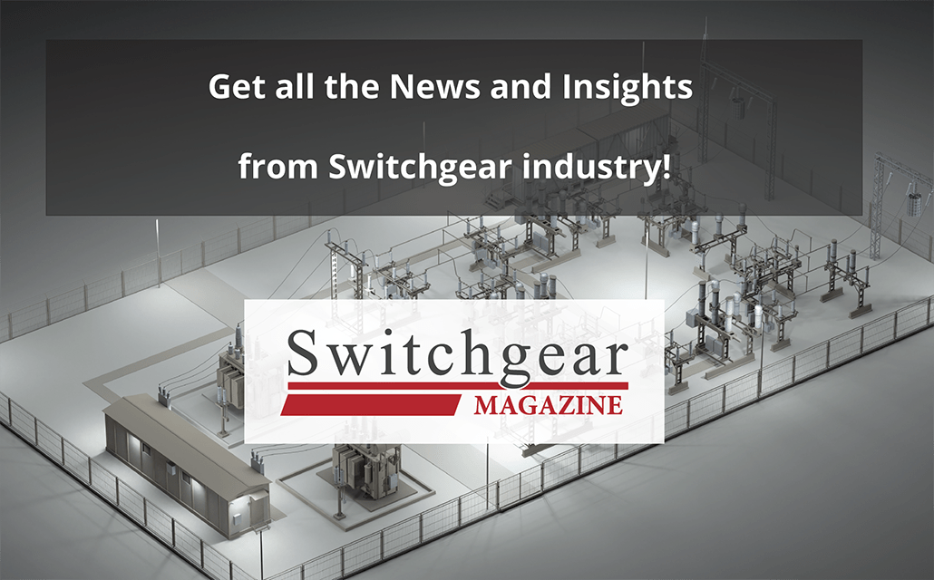 Discover the Switchgear Magazine: Your Gateway to the World of Switchgear