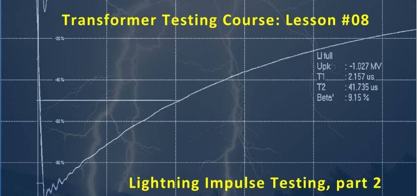 Transformer Testing Course – e-lesson #8: Lightning impulse test (part II) Transf. testing course - e-lesson #8 illustration