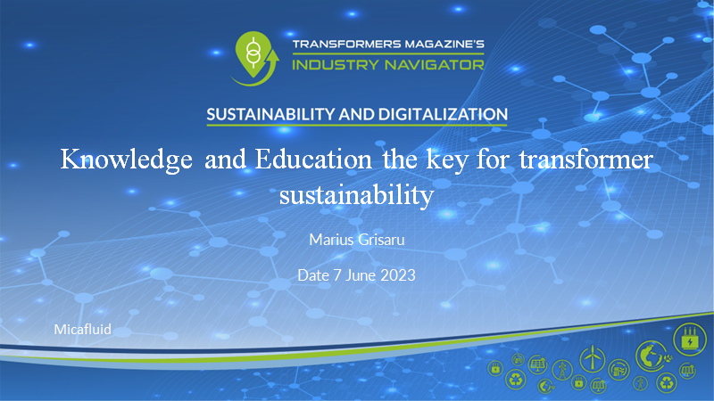 Marius Grisaru, Micafluid: Knowledge and Education the key for transformer sustainability Micafluid, Marius Grisaru