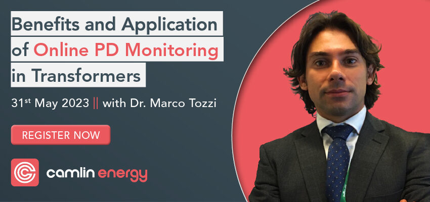 Camlin Training Session – Benefits and Application of Online PD Monitoring in Transformer